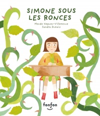 Suggestions lecture « jeunesse » Vie de Parents Simone sous les ronces